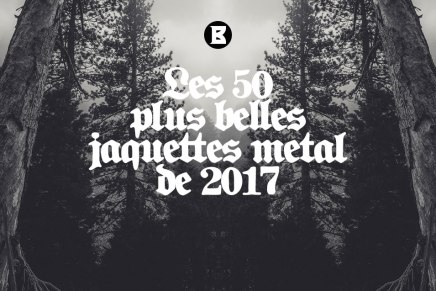 Les 50 plus belles jaquettes metal de 2017